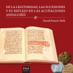 De la legitimidad, las sucesiones y su reflejo en las acuñaciones andalusíes (eBook, ePUB)