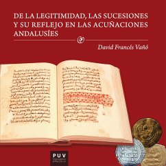 Cover De la legitimidad, las sucesiones y su reflejo en las acuñaciones andalusíes (eBook, ePUB)