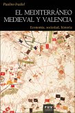 El mediterráneo medieval y Valencia (eBook, ePUB)