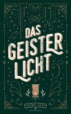 Das Geisterlicht (eBook, ePUB) Das Geisterlicht (eBook, ePUB)