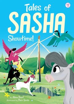 Tales of Sasha 8: Showtime! (eBook, ePUB) - Pearl, Alexa
