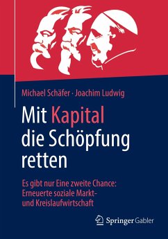 Mit Kapital die Schöpfung retten - Schäfer, Michael;Ludwig, Joachim