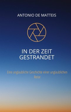 In der Zeit gestrandet - De Matteis, Antonio