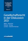 Gesellschaftsrecht in der Diskussion 2021 Gesellschaftsrecht in der Diskussion 2021