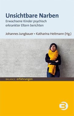 Unsichtbare Narben - Jungbauer, Johannes;Heitmann, Katharina