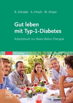 Gut leben mit Typ-1-Diabetes - Schrader, Renate;Dreyer, Manfred