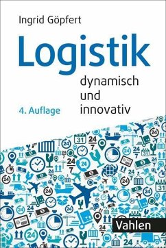 Logistik - dynamisch und innovativ - Göpfert, Ingrid