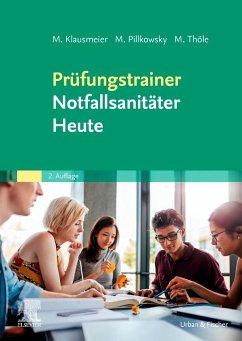 Prüfungstrainer Notfallsanitäter Heute - Klausmeier, Matthias;Pillkowsky, Martin;Thöle, Matthias