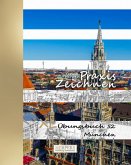 Praxis Zeichnen   XL Übungsbuch 52: München