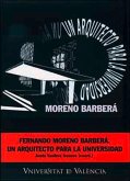 Fernando Moreno Barberá: un arquitecto para la universidad (eBook, ePUB)