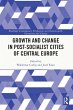 Growth and Change in Post-socialist... - Bild 1