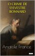 O CRIME DE SYLVESTRE BONNARD - Anatole... - Bild 1