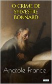 O CRIME DE SYLVESTRE BONNARD - Anatole France (eBook, ePUB)