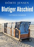 Blutiger Abschied. Ostfrieslandkrimi (eBook, ePUB)