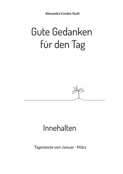 Gute Gedanken für den Tag - Innehalten (eBook, ePUB) - Cordes-Guth, Alexandra