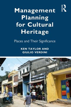 Management Planning for Cultural Heritage (eBook, PDF) - Taylor, Ken; Verdini, Giulio