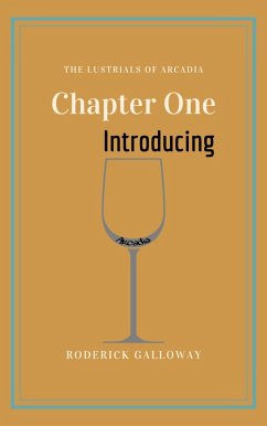 Cover The Lustrials of Arcadia - Chapter One (eBook, ePUB)