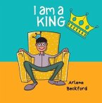 I AM A KING (eBook, ePUB)