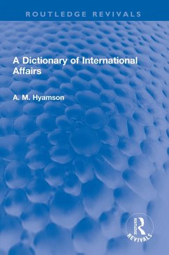 A Dictionary of International Affairs (eBook, PDF) - Hyamson, Albert M.