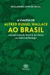 A viagem de Alfred Russel Wallace ao... - Bild 1