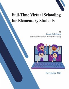 Full Time Virtual Schooling for Elementary Students (eBook, ePUB) - DeLucia, Jackie
