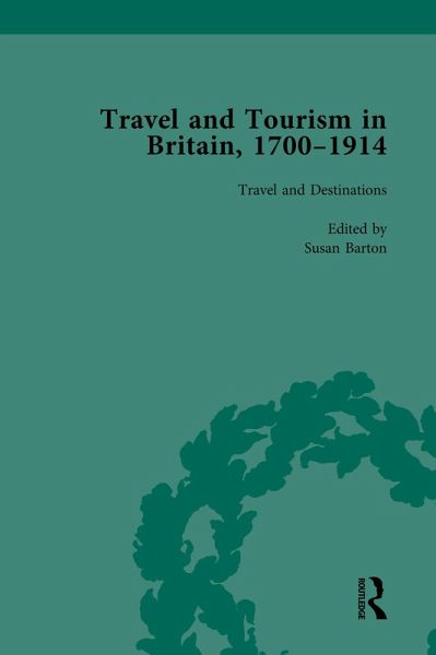 Travel and Tourism in Britain, 1700-1914 Vol 1 (eBook, ePUB) Travel and Tourism in Britain, 1700-1914 Vol 1 (eBook, ePUB)