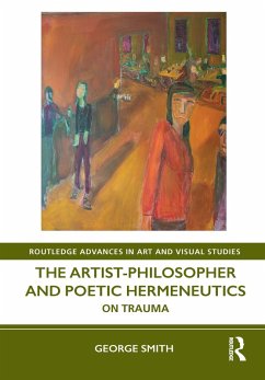 Cover The Artist-Philosopher and Poetic Hermeneutics (eBook, ePUB)