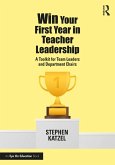 Win Your First Year in Teacher Leadership (eBook, ePUB)