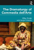 The Dramaturgy of Commedia dell'Arte (eBook, ePUB)
