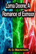 Lorna Doone, A Romance of Exmoor... - Bild 1