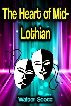 The Heart of Mid-Lothian (eBook, ePUB) - Scott, Walter