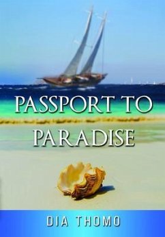 Passport to Paradise (eBook, ePUB) - Thomo, Dia