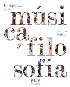 El siglo XX: entre música y filosofía, 2a ed. (eBook, ePUB) - Fubini, Enrico