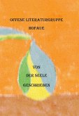 Von der Seele geschrieben (eBook, ePUB) Von der Seele geschrieben (eBook, ePUB)
