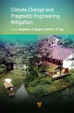 Climate Change and Pragmatic Engineering Mitigation (eBook, ePUB) Climate Change and Pragmatic Engineering Mitigation (eBook, ePUB)