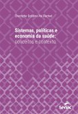 Sistemas, políticas e economia da saúde: conceitos e contexto (eBook, ePUB)