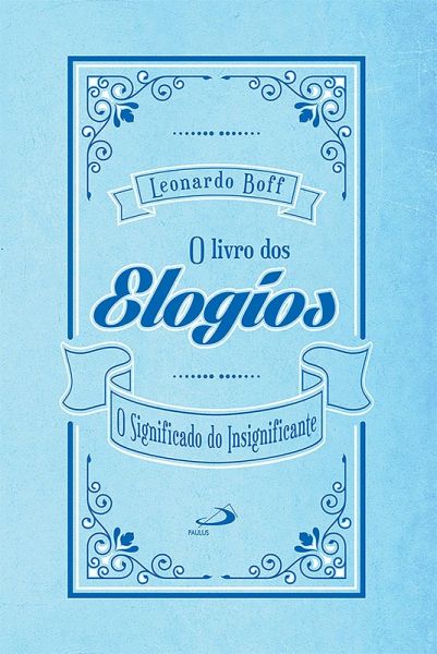 O Livro dos Elogios (eBook, ePUB) O Livro dos Elogios (eBook, ePUB)