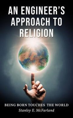 An Engineer's Approach to Religion (eBook, ePUB) - McFarland, Stanley