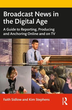 Broadcast News in the Digital Age (eBook, ePUB) - Sidlow, Faith; Stephens, Kim