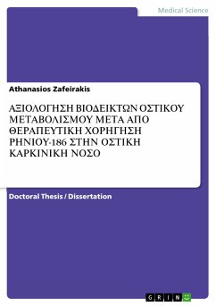 ΑΞΙΟΛΟΓΗΣΗ ΒΙΟΔΕΙΚΤΩΝ ΟΣΤΙΚΟΥ ΜΕΤΑΒΟΛΙΣΜΟΥ ΜΕΤΑ ΑΠΟ ΘΕΡΑΠΕΥΤΙΚΗ ΧΟΡΗΓΗΣΗ ΡΗΝΙΟΥ-186 ΣΤΗΝ ΟΣΤΙΚΗ ΚΑΡΚΙΝΙΚΗ ΝΟΣΟ (eBook, ePUB) - Zafeirakis, Athanasios