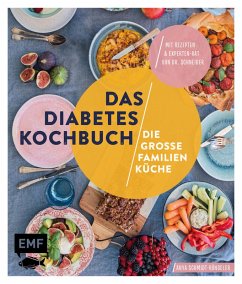 Das Diabetes-Kochbuch: Die große Familienküche (eBook, ePUB) - Schmidt-Rüngeler, Anya