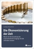 Die Ökonomisierung der Zeit (eBook, PDF)