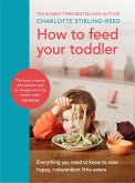 How to Feed Your Toddler (eBook, ePUB)