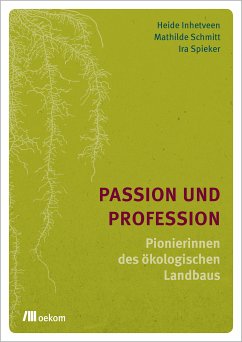 Passion und Profession (eBook, PDF) - Inhetveen, Heide; Schmitt, Mathilde; Spieker, Ira