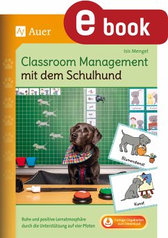 Classroom Management mit dem Schulhund (eBook, PDF) - Mengel, Isis