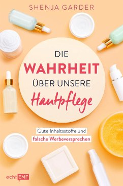 Die Wahrheit über unsere Hautpflege (eBook, ePUB) - Garder, Shenja