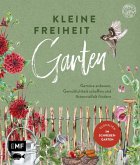 Kleine Freiheit Garten - Glücklich im Schrebergarten (eBook, ePUB)