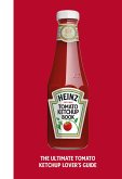 The Heinz Tomato Ketchup Book (eBook, ePUB)