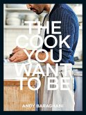 The Cook You Want to Be (eBook, ePUB) The Cook You Want to Be (eBook, ePUB)