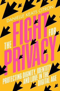 The Fight for Privacy (eBook, ePUB) - Keats Citron, Danielle